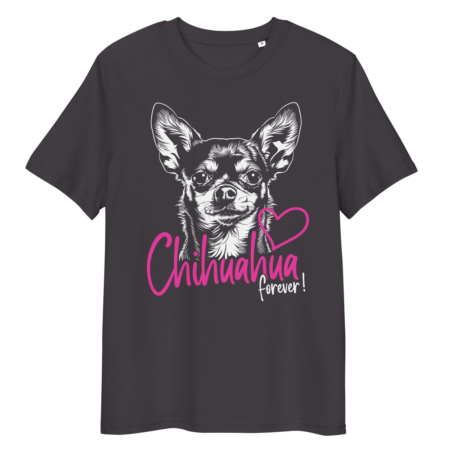 Chihuahuadog forever [00326] T-Shirt Unisex Bio