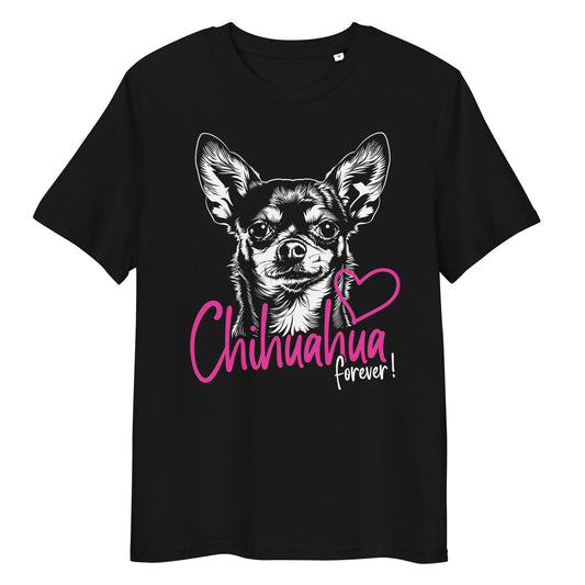 Chihuahuadog forever [00326] T-Shirt Unisex Bio